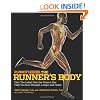 Runner's World The Runner's Body: How the Latest Exercise Science Can Help You Run Stronger, Longer, and Faster