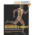 The Runner's Body: How the Latest Exercise Science Can Help You Run Stronger, Longer, and Faster (Runners World)
