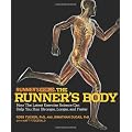 Runner's World The Runner's Body: How the Latest Exercise Science Can Help You Run Stronger, Longer, and Faster