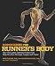 Runner's World The Runner's Body: How the Latest Exercise Science Can Help You Run Stronger, Longer, and Faster (Runners World)-visli Cheap Deals