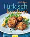 T&uuml;rkisch kochen