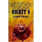 Orbit 8 (Original Science Fiction Stories) by Damon Knight