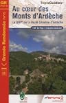 Au coeur des Monts d'Ard�che : Le GRP...