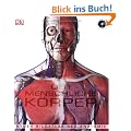 Der menschliche K�rper. Neuer Bildatlas der Anatomie