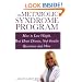 The Metabolic Syndrome Program: How to Lose Weight, Beat Heart Disease, Stop Insulin Resistance and More