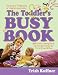 The Toddler's Busy Book