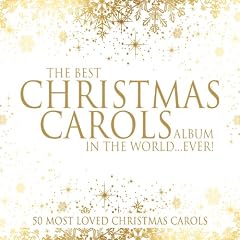 The Best Christmas Carols Album In The World...Ever!