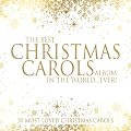 The Best Christmas Carols Album In The World...Ever!