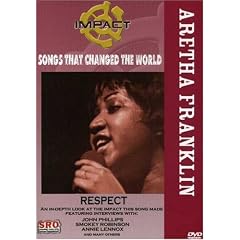 Impact! Songs That Changed The World: Aretha Franklin - Respect / John Phillips, Smokey Robinson, Annie Lennox