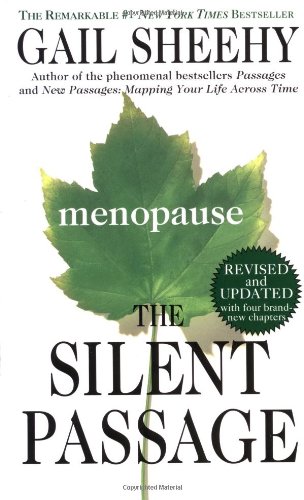 The Silent Passage: Revised and Updated Edition The Silent Passage: Revised and Updated Edition