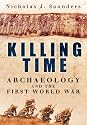 Killing Time: Archaeology and the First World War