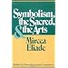 Symbolism, the Sacred, and the Arts