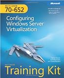 51xhPhz7YWL. SL160  Top 5 Books of Exchange Server Certification for February 11th 2012  Featuring :#4: MCTS Self Paced Training Kit (Exam 70 652): Configuring Windows Server&reg; Virtualization