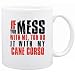 New  If You Mess With Me , You Do It With My Cane Corso  Mug Dog