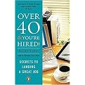 Over 40 & You're Hired! (Paperback)