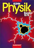 Physik Neu: Kuhn Physik 2, 12./13 - Schuljahr - Wilfried Kuhn