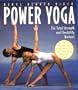 Power Yoga: The Total Strength and Flexibility Workout