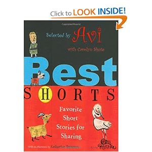 Best Shorts For Sharing Compiled by Avi, Illustrated by Chris Raschka
