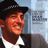 The Very Best of Dean Martin Vol.1: the Capitol and Reprise Years
