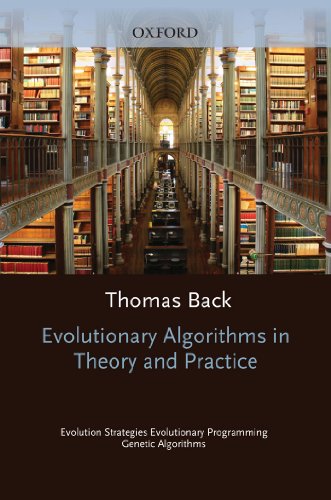 Evolutionary Algorithms in Theory and Practice: Evolution Strategies, Evolutionary Programming, Genetic Algorithms On Sale