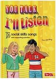 You Talk, I'll Listen