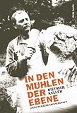 Produkt-Bild: In den M&uuml;hlen der Ebene: Unzeitgem&auml;&szlig;e Erinnerungen