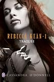 Rebecca Kean, Tome 1 : Traquée