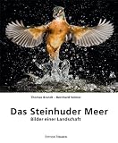 Das Steinhuder Meer: Bilder einer Landschaft - Thomas Brandt, Bernhard Volmer