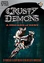 Crusty Demons: A Decade of Dirt