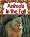 Books : Animals in the Fall (Preparing for Winter)