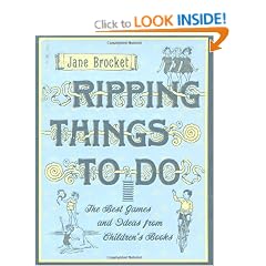 Ripping Things to Do: The Best Games and Ideas from Children's Books