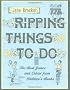 Ripping Things to Do: The Best Games and Ideas from Children's Books