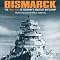 Bismarck: The Final Days of Germany's Greatest Battleship