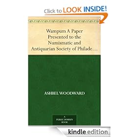 Wampum A Paper Presented to the Numismatic and Antiquarian Society of Philadelphia