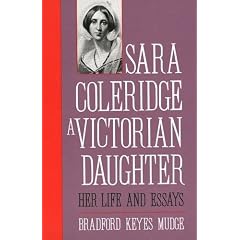 Sara Coleridge, a Victorian Daughter: Her Life and Essays