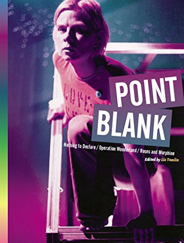 Point Blank: Nothing to Declare; Operation Wonderland; Roses and Morphine (Intellect Books - Playtext)
