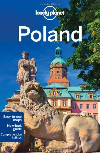 Lonely Planet Poland: Special section on hiking in the Tatra Mountain (Travel Guide) by Lonely Planet, Baker, Di Duca, Richards (2012) Paperback