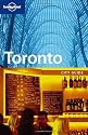 Lonely Planet Toronto 3rd Ed.: 3rd Edition