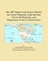 The 2007 Import and Export Market for Fused Magnesia, Dead-Burned (Sintered) Magnesia, and Magnesium Oxide in United States