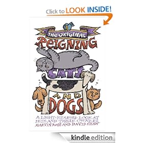 The Original Reigning Cats and Dogs: A Lighthearted Look at Pets and Their Owners