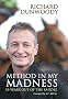 Method in My Madness: 10 Years Out of the Saddle