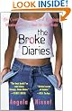 The Broke Diaries: The Completely True and Hilarious Misadventures of a Good Girl Gone Broke