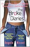 The Broke Diaries: The Completely True and Hilarious Misadventures of a Good Girl Gone Broke