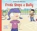 Freda Stops a Bully (I See I Learn)