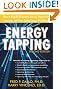 Energy Tapping: How to Rapidly Eliminate Anxiety, Depression, Cravings, and More Using Energy Psychology