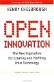 Open Innovation: The New Imperative for Creating and Profiting from Technology