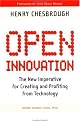 Open Innovation: The New Imperative for Creating And Profiting from Technology