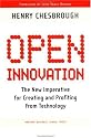Open Innovation: The New Imperative for Creating and Profiting from Technology