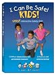 I Can Be Safe! Interactive Safety DVD for Kids