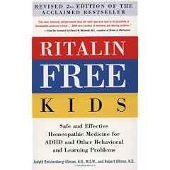 Ritalin-Free Kids: Homeopathic Medicine for ADHD and Other Behavioral and Learning Problems